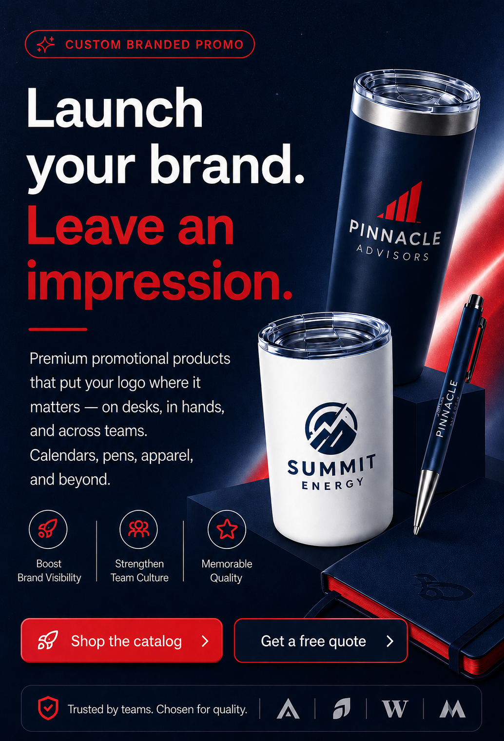 Launch your brand. Leave an impression. Premium promotional products.